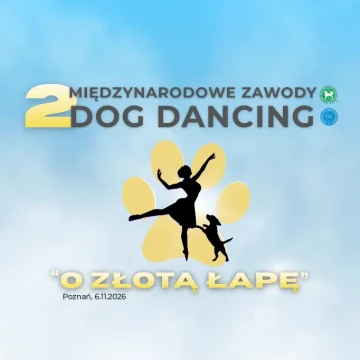 II Międzynarodowe Zawody Dog Dancing "O Złotą Łapę"