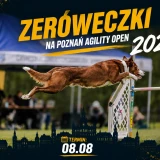 Zeróweczki na Poznań Agility Open 2026